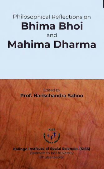 Read more about the article Philosophical Reflections on Bhima Bhoi and Mahima Dharma ODia Bok